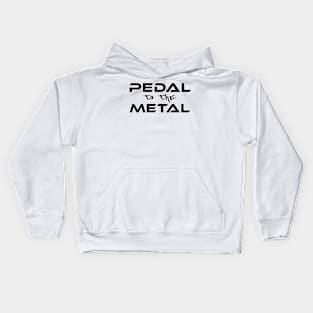 Pedal to the metal (Smaller) Kids Hoodie